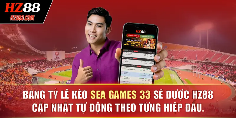 Bảng tỷ lệ kèo SEA Games 33 được HZ88 cập nhật tự động theo từng hiệp đấu